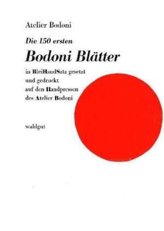 Die 150 ersten Bodoni Blätter