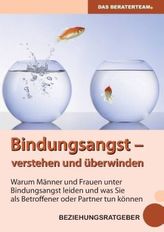 Bindungsangst - verstehen und überwinden