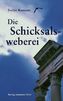 Die Schicksalsweberin