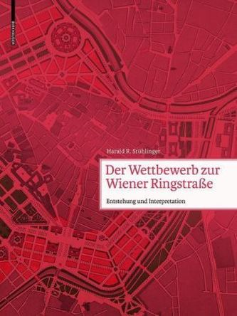 Der Wettbewerb zur Wiener Ringstraße