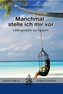 Manchmal stelle ich mir vor