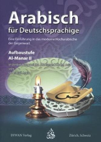 Arabisch für Deutschsprachige, Aufbaustufe, Al-Manar II