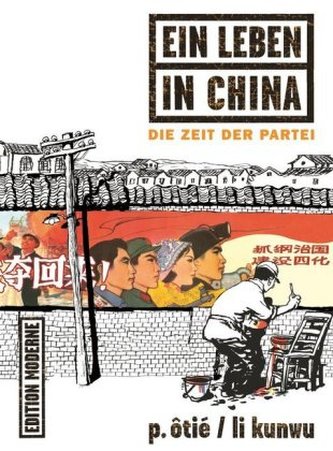 Ein Leben in China - Die Zeit der Partei