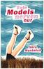Tote Models nerven nur