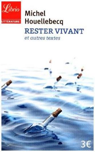 Rester vivant et autres textes