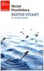 Rester vivant et autres textes