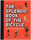 The Splendid Book of the Bicycle