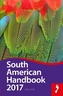 Footprint South American Handbook 2017