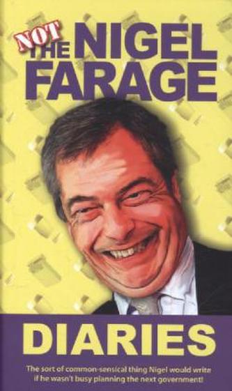 Not the Nigel Farage Diaries