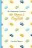 Her Ladyship's Guide to the Queen's English