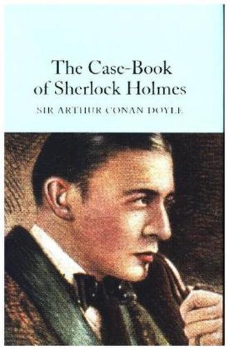 The Case-Book of Sherlock Holmes