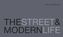 The Street & Modern Life