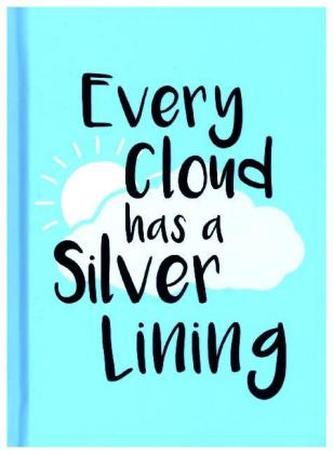 Every Cloud has a Silver Lining