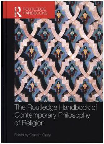 The Routledge Handbook of Contemporary Philosophy of Religion