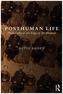 Posthuman Life