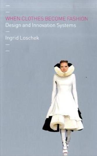 When Clothes Become Fashion