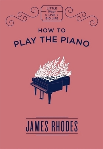 How to Play the Piano