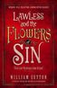 Lawless and the Flowers of Sin