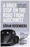 A Brief Stop on the Road from Auschwitz