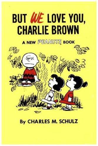But We Love You, Charlie Brown