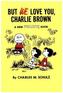 But We Love You, Charlie Brown