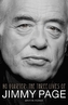 No Quarter - The Three Lives Of Jimmy Page (Books About Music)