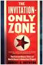 The Invitation-Only Zone