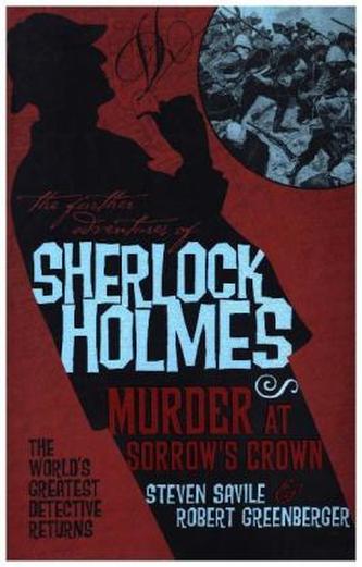 The Further Adventures of Sherlock Holmes - Murder at Sorrow's Crown