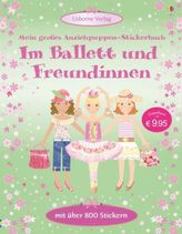 Mein großes Anziehpuppen-Stickerbuch: Im Ballett und Freundinnen
