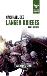 Warhammer 40.000 - Die Bestie erwacht - Nachhall des Langen Krieges
