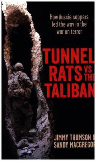 Tunnel Rats vs the Taliban