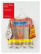 Print, Make, Wear