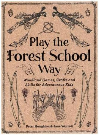 Play The Forest School Way