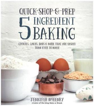 Quick-Shop-&-Prep 5 Ingredient Baking