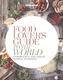 Lonely Planet Food Lover's Guide to the World