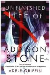 The Unfinished Life of Addison Stone: A Novel