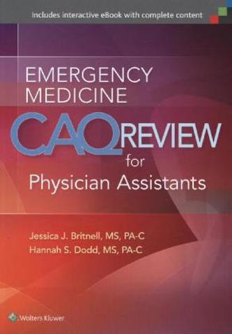 Emergency Medicine CAQ Review for Physicians Assistants