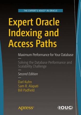 Expert Oracle Indexing and Access Paths
