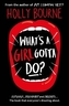 Whats a Girl Gotta Do?