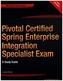 Pivotal Certified Spring Enterprise Integration Specialist Exam