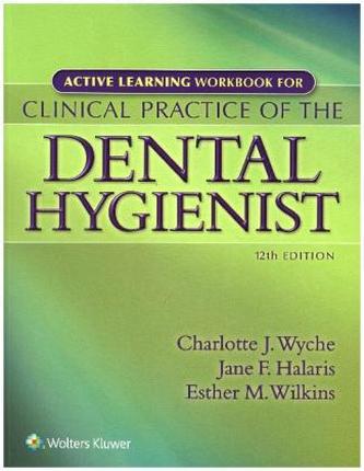 Active Learning Workbook for Clinical Practice of the Dental Hygienist