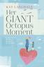 Her Giant Octopus Moment