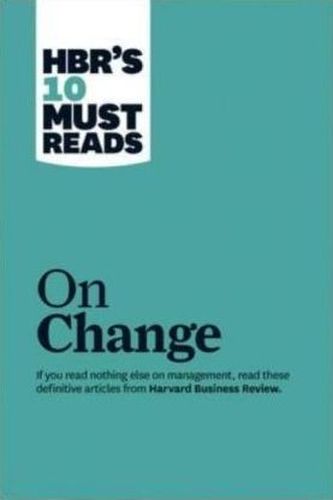 HBR's 10 Must Reads on Change