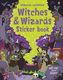 Witches and Wizards Sticker Book