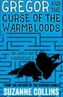 Gregor and the Curse of the Warmbloods