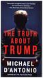 The Truth About Trump