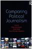 Comparing Political Journalism