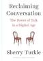 Reclaiming Conversation