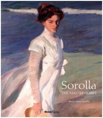 Sorolla: The Masterworks