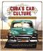 Cuba's Car Culture